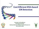 Cost Effective GM Detection